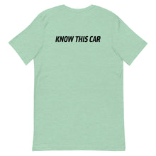 Load image into Gallery viewer, &quot;Know This Car&quot; Unisex T-Shirt
